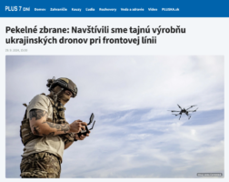 Pekelné zbrane: Navštívili sme tajnú výrobňu ukrajinských dronov pri frontovej línii