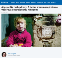 Aj psy cítia ruské drony: S deťmi a bezmocnými sme vzdorovali ostreľovaniu Nikopolu